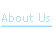 About Us.